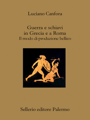 cover image of Guerra e schiavi in Grecia e a Roma